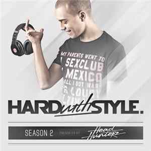 FLAC Headhunterz - HARD with STYLE: Episode 14
