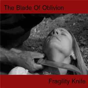 FLAC The Blade Of Oblivion - Fragility Knife