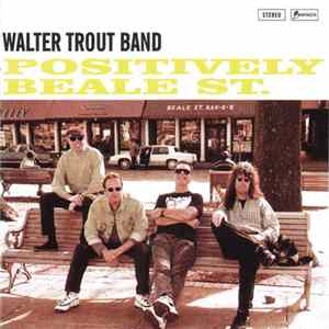 FLAC Walter Trout Band - Positively Beale St.