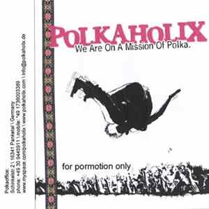 FLAC Polkaholix - We Are On A Mission Of Polka