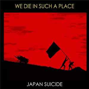 FLAC Japan Suicide - We Die In Such A Place