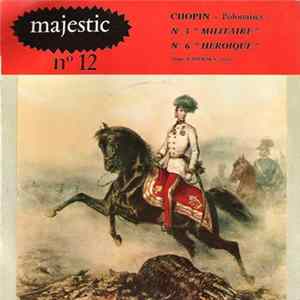FLAC Chopin, Anna Walewska - N°12 Polonaises: N°3 Militaire / N°6 Héroïque