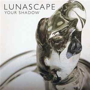 FLAC Lunascape - Your Shadow