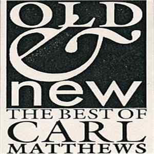 FLAC Carl Matthews - Old & New