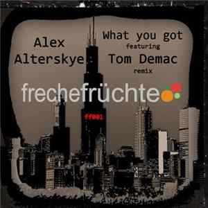 FLAC Alex Alterskye - What You Got