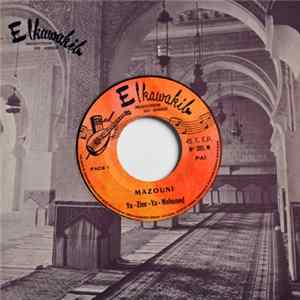 FLAC Mazouni - Ya Zine Ya Mohamed - M'Chit-Nekhotbek