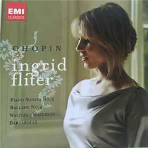 FLAC Chopin / Ingrid Fliter - Piano Sonata No.3 • Ballade No.4 • Waltzes • Mazurkas • Barcarolle
