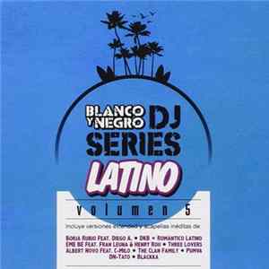 FLAC Various - Blanco Y Negro Dj Series Latin Edition Vol.5