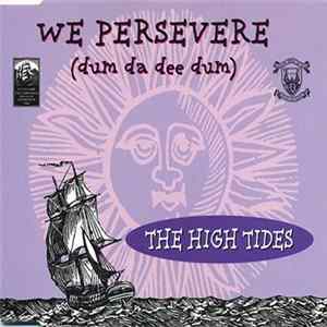 FLAC The High Tides - We Persevere (dum da dee dum)