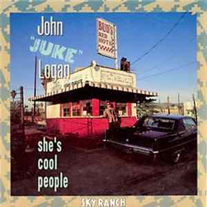 FLAC John "Juke" Logan - She's Cool People