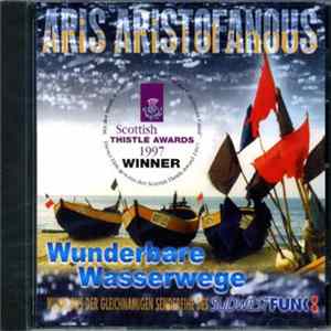 FLAC Aris Aristofanous - Wunderbare Wasserwege
