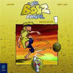 FLAC Jan Birck / Henry F. Noah - Die Bar-Bolz-Bande 1 - Barfuss Auf Sieg