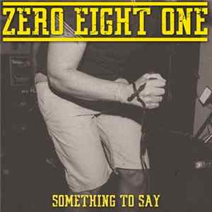 FLAC Zero Eight One - Something To Say