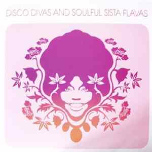 FLAC Various - Disco Divas And Soulful Sista Flavas