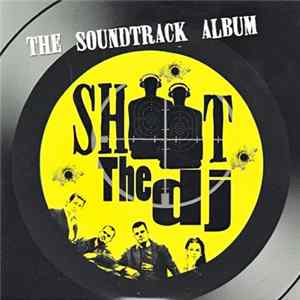FLAC Various - Shoot The DJ (Original Motion Picture Soundtrack)