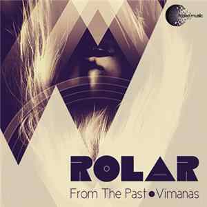 FLAC Rolar - From The Past / Vimanas