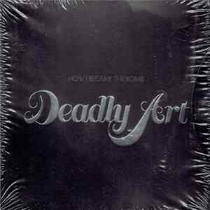 FLAC How I Became The Bomb - Deadly Art