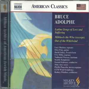 FLAC Bruce Adolphe - Ladino Songs Of Love And Suffering / Mikhoels The Wise (Excerpt) / Out Of The Whirlwind