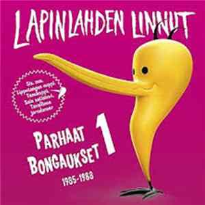 FLAC Lapinlahden Linnut - Parhaat Bongaukset 1 1985-1988