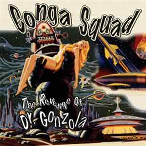 FLAC Conga Squad - The Revenge Of Dr. Gonzola EP