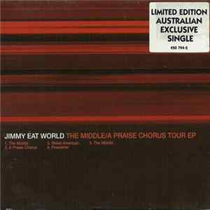 FLAC Jimmy Eat World - The Middle/A Praise Chorus Tour EP