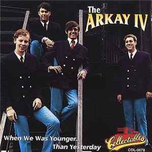 FLAC The Arkay IV - When We Was Younger... Than Yesterday