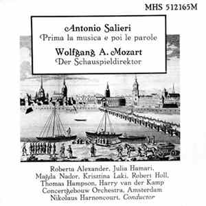 FLAC Antonio Salieri / Wolfgang A. Mozart - Concertgebouw Orchestra, Amsterdam, Nikolaus Harnoncourt - Prima La Musica E Poi Le Parole / Der Schauspieldirektor
