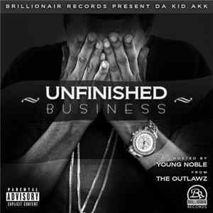 FLAC Da Kid Akk - Unfinished Business