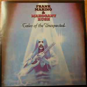 FLAC Frank Marino & Mahogany Rush - Tales Of The Unexpected