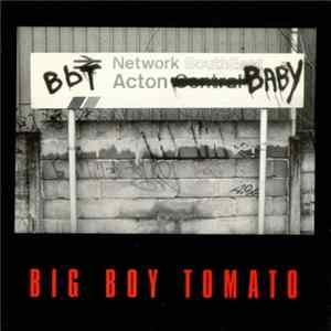 FLAC Big Boy Tomato - Acton Baby