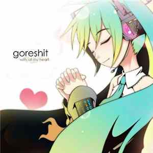 FLAC Goreshit - With All My Heart