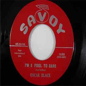 FLAC Oscar Black - I'm A Fool To Care / I Got A Feeling