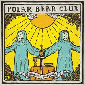 FLAC Polar Bear Club - Death Chorus