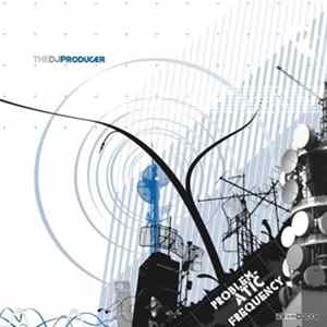FLAC The DJ Producer - Problematic Frequency