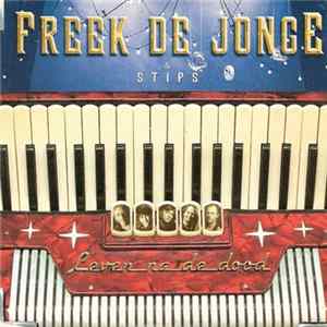 FLAC Freek de Jonge & Stips - Leven Na De Dood