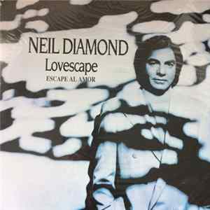 FLAC Neil Diamond - Lovescape (Escape Al Amor)