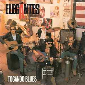 FLAC Los Elegantes - Tocando Blues