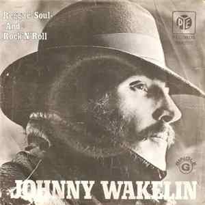 FLAC Johnny Wakelin - Reggae-Soul-And Rock'N'Roll