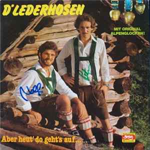 FLAC D'Lederhosen - Aber Heut' Do Geht's Auf...