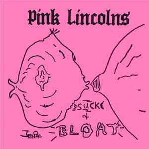 FLAC Pink Lincolns - Suck & Bloat