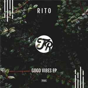 FLAC Rito - Good Vibes EP