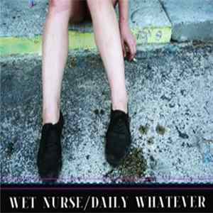 FLAC Wet Nurse - Daily Whatever