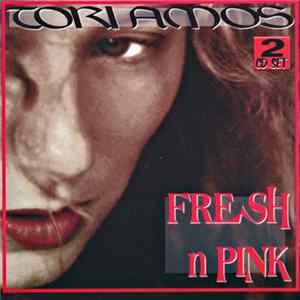 FLAC Tori Amos - Fresh N Pink