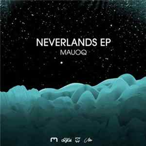 FLAC Mauoq - Neverlands EP