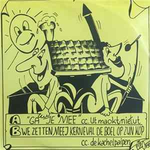 FLAC CC. Utmaoktnietut / CC. De Kachelpaipen - Ga Je Mee / We Zetten Meej Kerneval De Boel Op Zun Kop