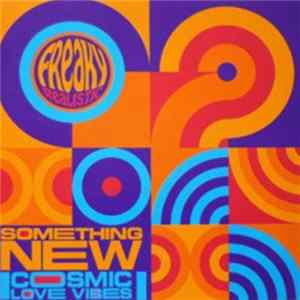 FLAC Freaky Realistic - Something New (Cosmic Love Vibes)
