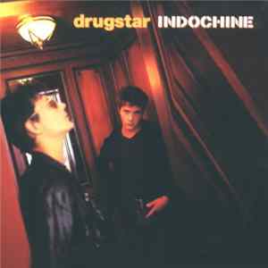 FLAC Indochine - Drugstar