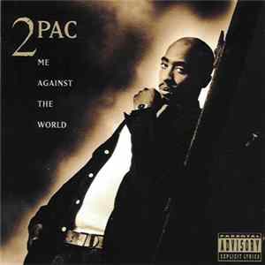 FLAC 2Pac - Me Against The World