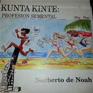 FLAC Norberto De Nöah - Kunta Kinte: Profesión Semental