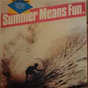 FLAC Various - Summer Means Fun (California Surf Music 1962-1974)